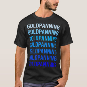 Blue Text Gold Panning Panner T-Shirt