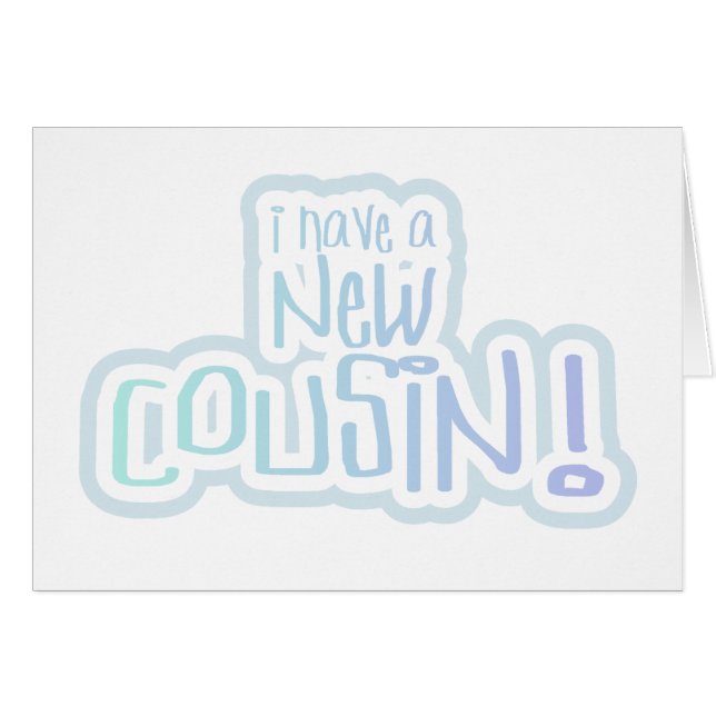 Blue Text I Have a New Cousin (Front Horizontal)
