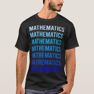 Blue Text Mathematics Math Maths T-Shirt