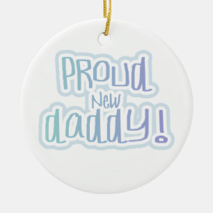 Blue Text Proud New Daddy Gifts Ceramic Tree Decoration