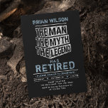 Blue The Man The Myth The Legend Retirement Party Invitation<br><div class="desc">"the Man the Myth the Legend has retired" typography design in black blue and white,  personalised your own name and party details. Great retirement invitations.</div>
