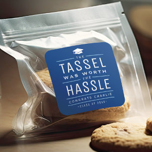 Blue the tassel was worth the hassle Graduation Square Sticker