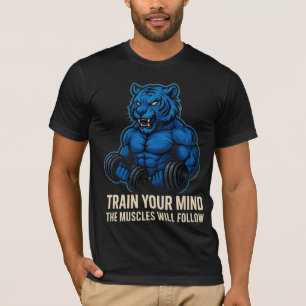 Blue Tiger Power Train Your Mind First T-Shirt