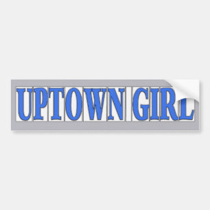 Blue Tiles Uptown Girl Bumper Sticker