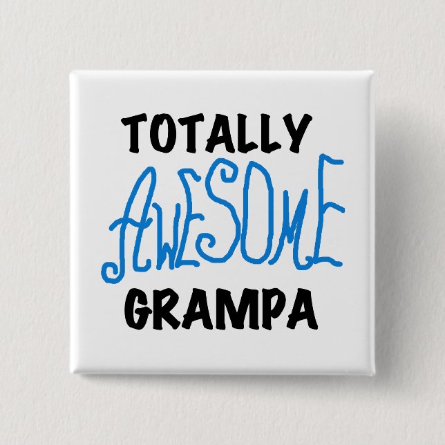 Blue Totally Awesome Grampa T-shirts and Gifts 15 Cm Square Badge (Front)