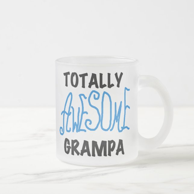 Blue Totally Awesome Grampa T-shirts and Gifts Frosted Glass Coffee Mug (Right)