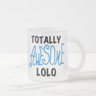 Blue Totally Awesome Lolo T-shirts and Gifts Frosted Glass Coffee Mug