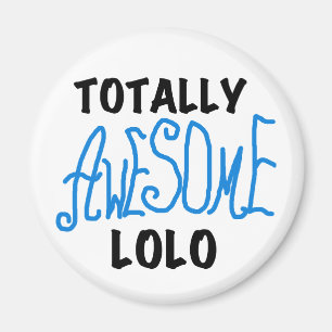 Blue Totally Awesome Lolo T-shirts and Gifts Magnet