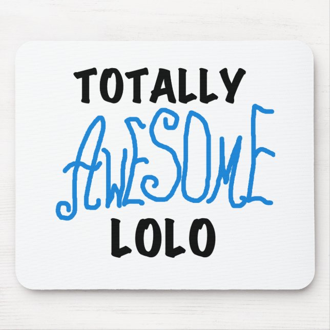 Blue Totally Awesome Lolo T-shirts and Gifts Mouse Mat (Front)