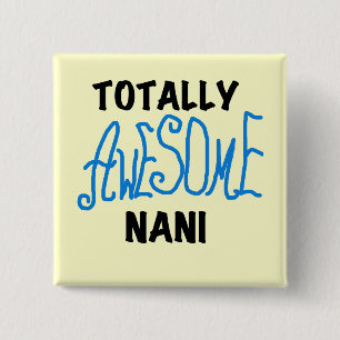 Blue Totally Awesome Nani T-shirts and Gifts 15 Cm Square Badge