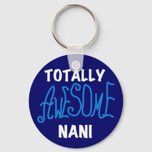 Blue Totally Awesome Nani T-shirts and Gifts Key Ring