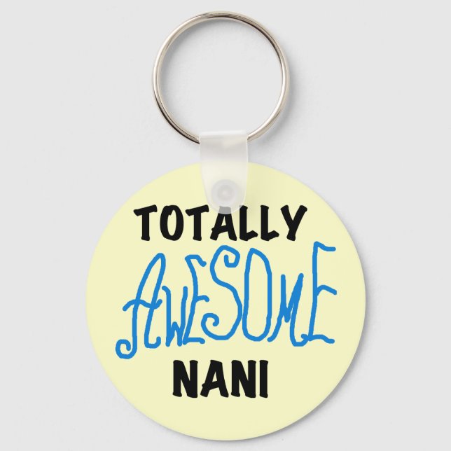 Blue Totally Awesome Nani T-shirts and Gifts Key Ring (Front)