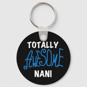 Blue Totally Awesome Nani T-shirts and Gifts Key Ring