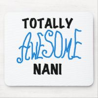 Blue Totally Awesome Nani T-shirts and Gifts