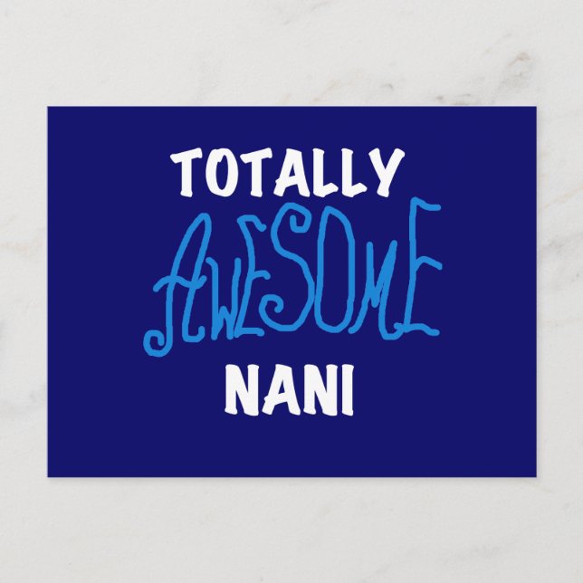 Blue Totally Awesome Nani T-shirts and Gifts Postcard (Front)