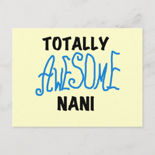 Blue Totally Awesome Nani T-shirts and Gifts Postcard