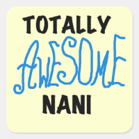 Blue Totally Awesome Nani T-shirts and Gifts