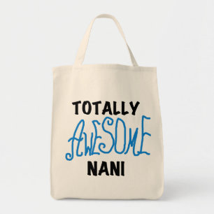 Blue Totally Awesome Nani T-shirts and Gifts Tote Bag