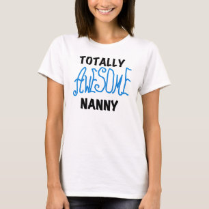 Blue Totally Awesome Nanny T-shirts and Gifts
