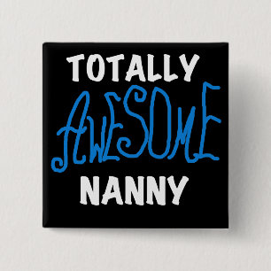 Blue Totally Awesome Nanny T-shirts and Gifts 15 Cm Square Badge