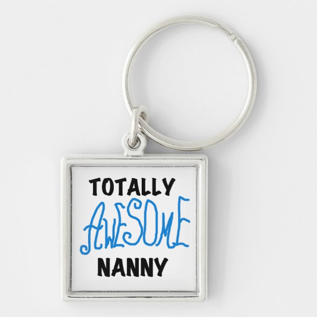 Blue Totally Awesome Nanny T-shirts and Gifts Key Ring (Front)