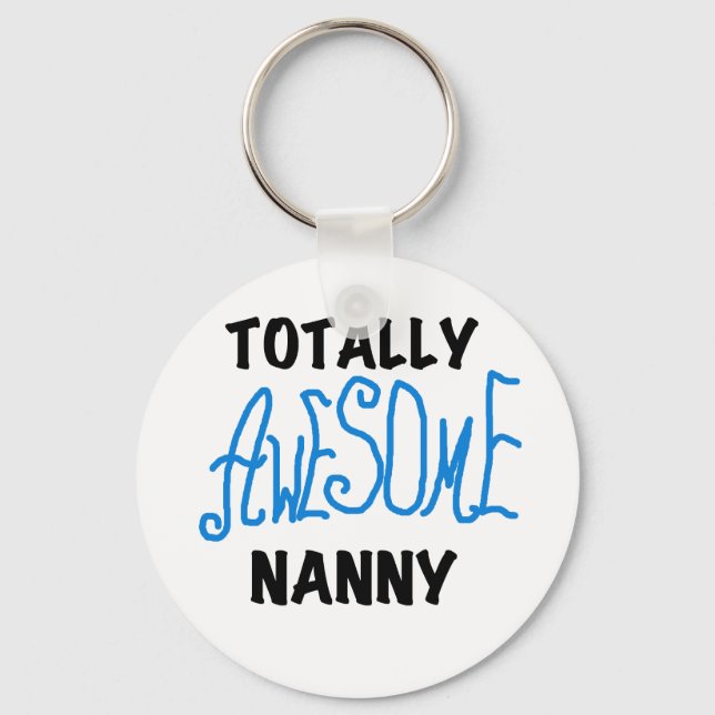 Blue Totally Awesome Nanny T-shirts and Gifts Key Ring (Front)