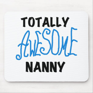 Blue Totally Awesome Nanny T-shirts and Gifts Mouse Mat