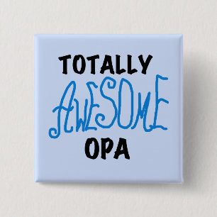 Blue Totally Awesome Opa T-shirts and Gifts 15 Cm Square Badge