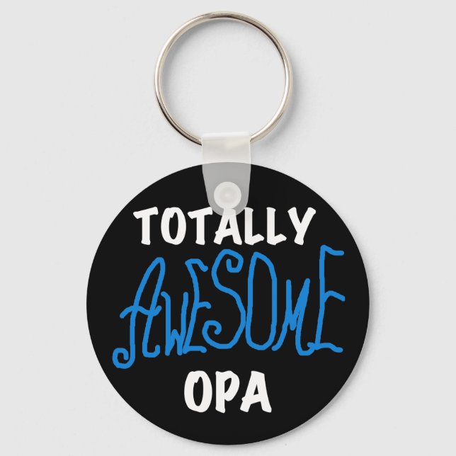 Blue Totally Awesome Opa T-shirts and Gifts Key Ring (Front)