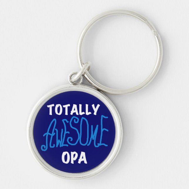 Blue Totally Awesome Opa T-shirts and Gifts Key Ring (Front)
