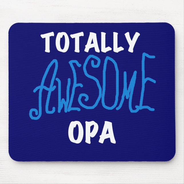 Blue Totally Awesome Opa T-shirts and Gifts Mouse Mat (Front)