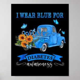 Blue Truck Sunflower I Wear Blue For Diabetes Awar Poster