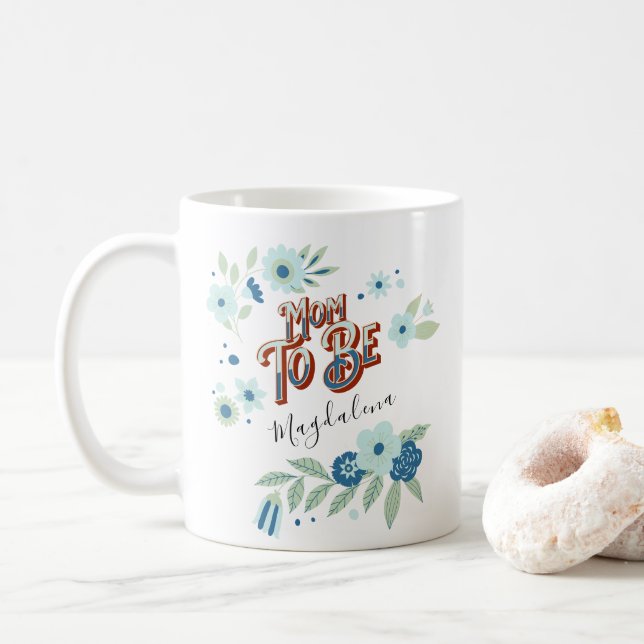 Blue Turquoise Green Flowers Mum To Be Coffee Mug (With Donut)