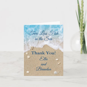 Blue Two Less Fish in the Sea Thank You Card