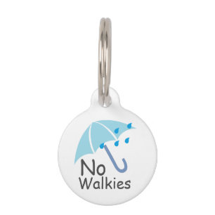 Blue Umbrella - Raining No Walkies Pet Tag
