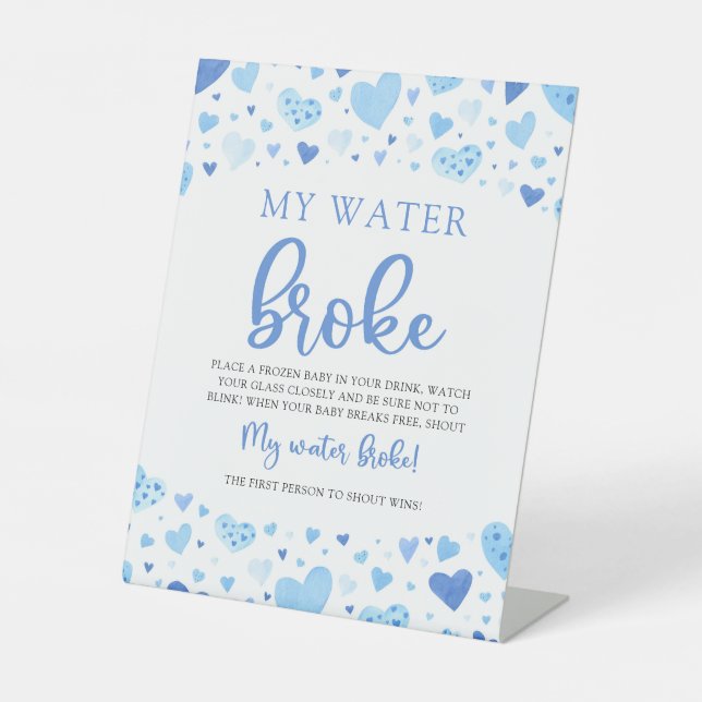 Blue Valentine Baby Shower My Water Broke Game Pedestal Sign (Front)
