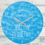Blue Water Welcome to Our Pool Family Name Large Clock<br><div class="desc">Ths beautiful, unique, one-of-a-kind personalised design features an aqua, turquoise swimming pool water with ripples and the words, "Welcome to Our Pool!" in relaxed typography and your own personal family name in a modern font. You can change the words to whatever you like and add your own family name. What...</div>