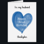 Blue Watercolor Heart 32nd Birthday<br><div class="desc">A personalised 32nd birthday card that features a watercolor blue heart. The front of this blue heart birthday card can be personalised with the birthday recipient's name and the inside card message can also be edited. This happy 32nd birthday card would make a great card keepsake for him.</div>