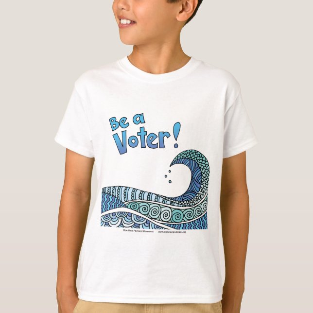 Blue Wave - Be a Voter T-Shirt (Front)