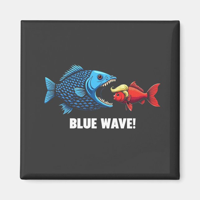 Blue Wave Kamala Harris Walz Fish Election  Magnet (Front)