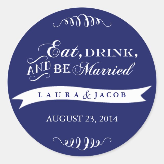 Blue Wedding Sticker | Eat, Drink & Be Married (Front)