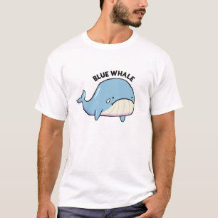 Blue Whale Sad Whale Pun T-Shirt
