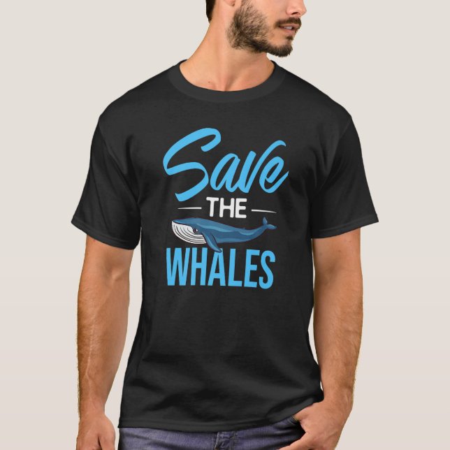 Blue Whale Tail Humpback Whales Quotes Right Anima T-Shirt (Front)