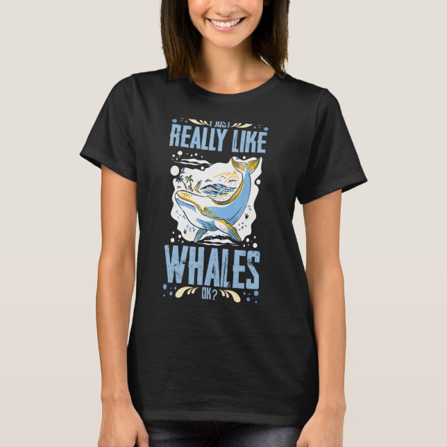 Blue Whale Tail Humpback Whales Quotes Right Anima T-Shirt (Front)