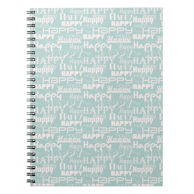 Blue White Inspirational Happy Happy Happy  Notebook (Front)