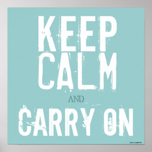 Blue & White Keep Calm and Carry On Art Poster