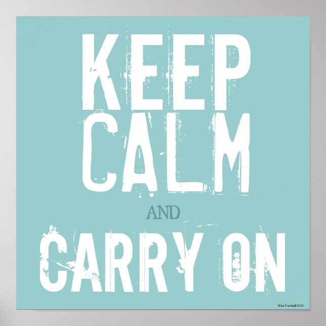 Blue & White Keep Calm and Carry On Art Poster (Front)