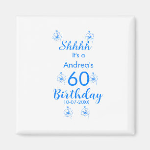 Blue white mauve shhhh 60th birthday floral name magnet
