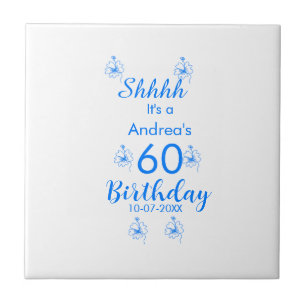 Blue white mauve shhhh 60th birthday floral name tile