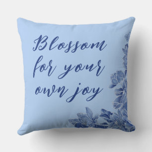 Blue Willow Chinoiserie Chic Floral Positive Quote Cushion